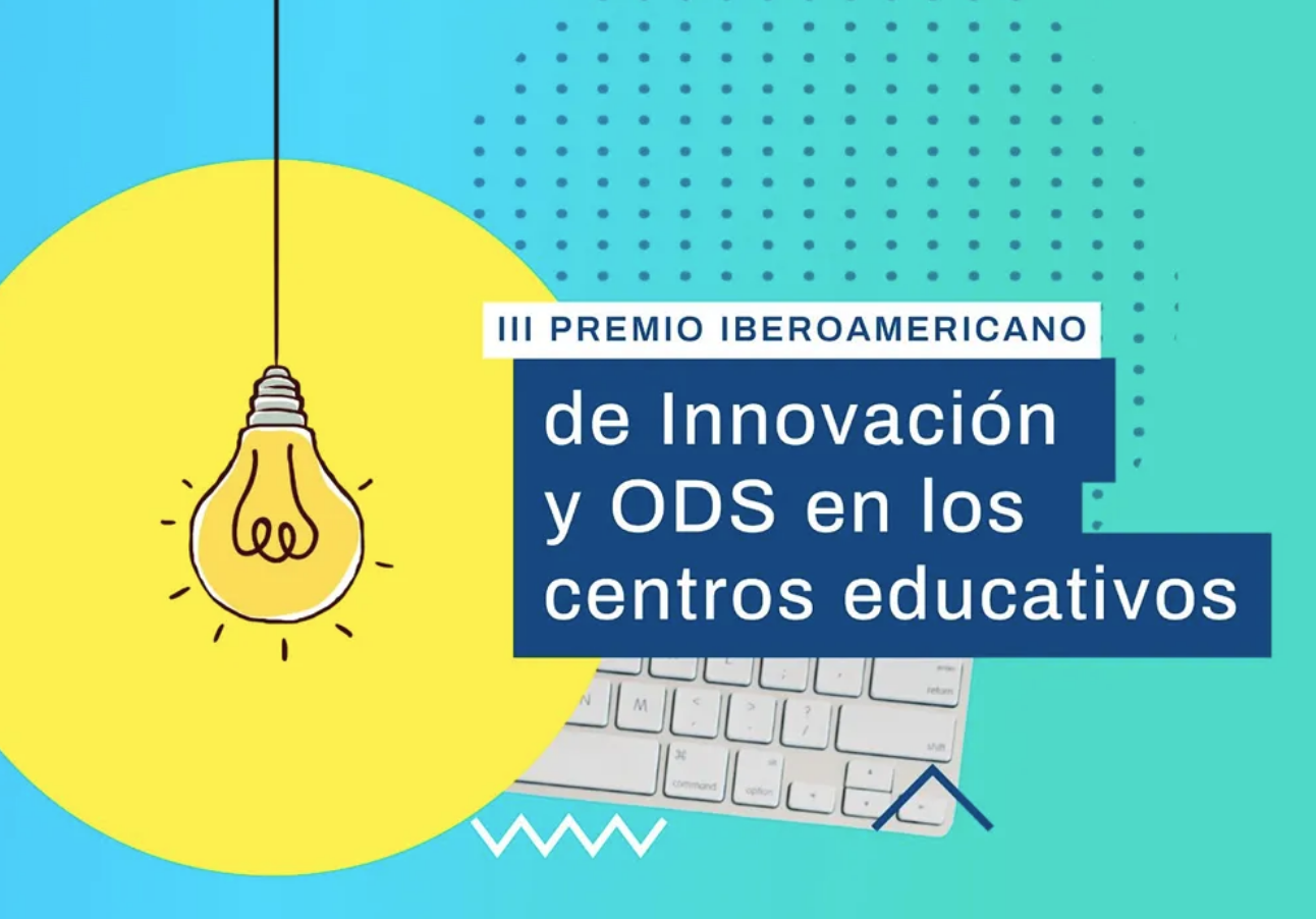 Se abre la convocatoria de la 3ª edición del Premio Iberoamericano ‘Innovación y los ODS en los Centros Educativos’ de la OEI y el Ministerio de Educación de España